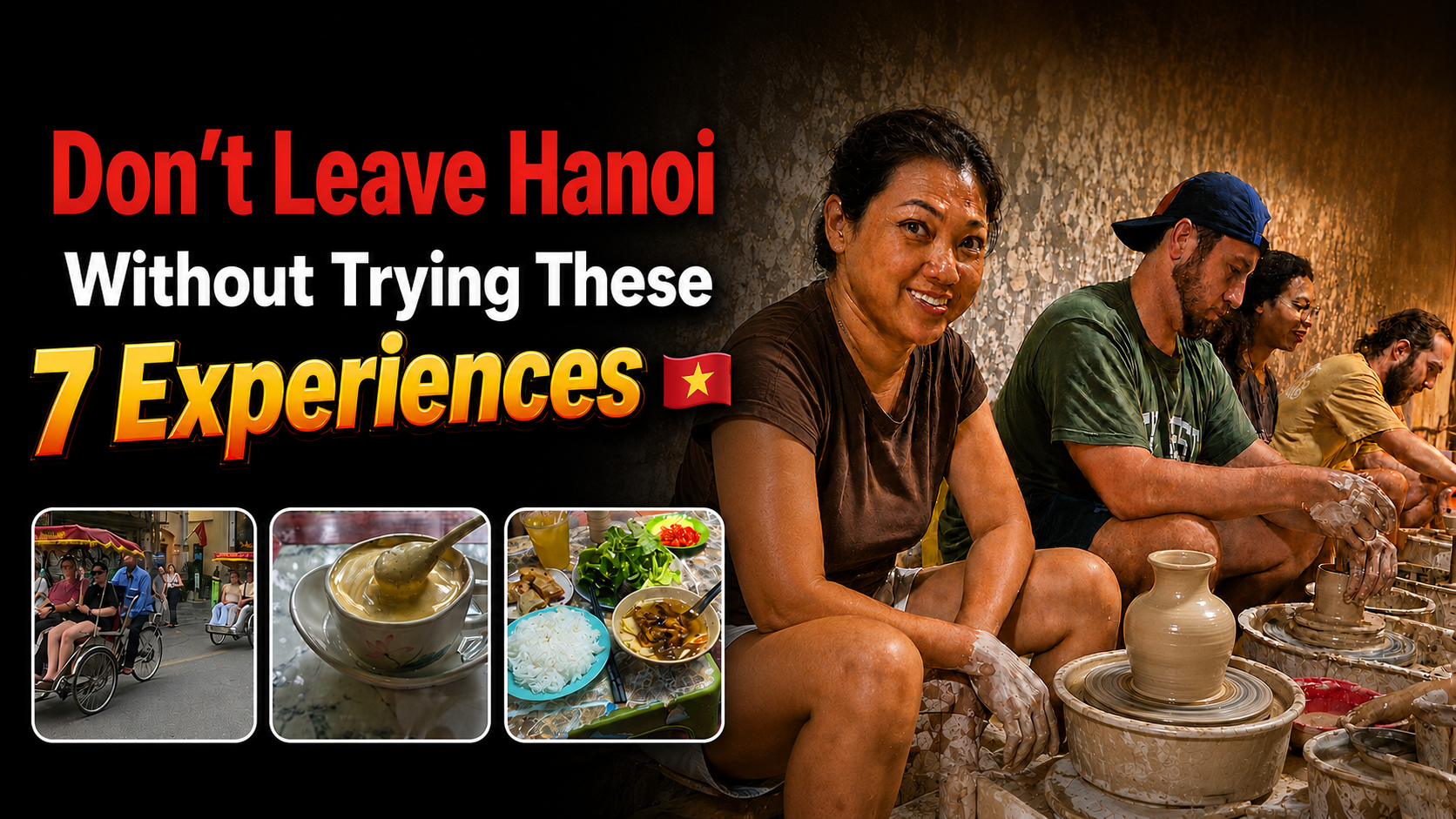 Seven must-try experiences in Hanoi including a Bát Tràng pottery class