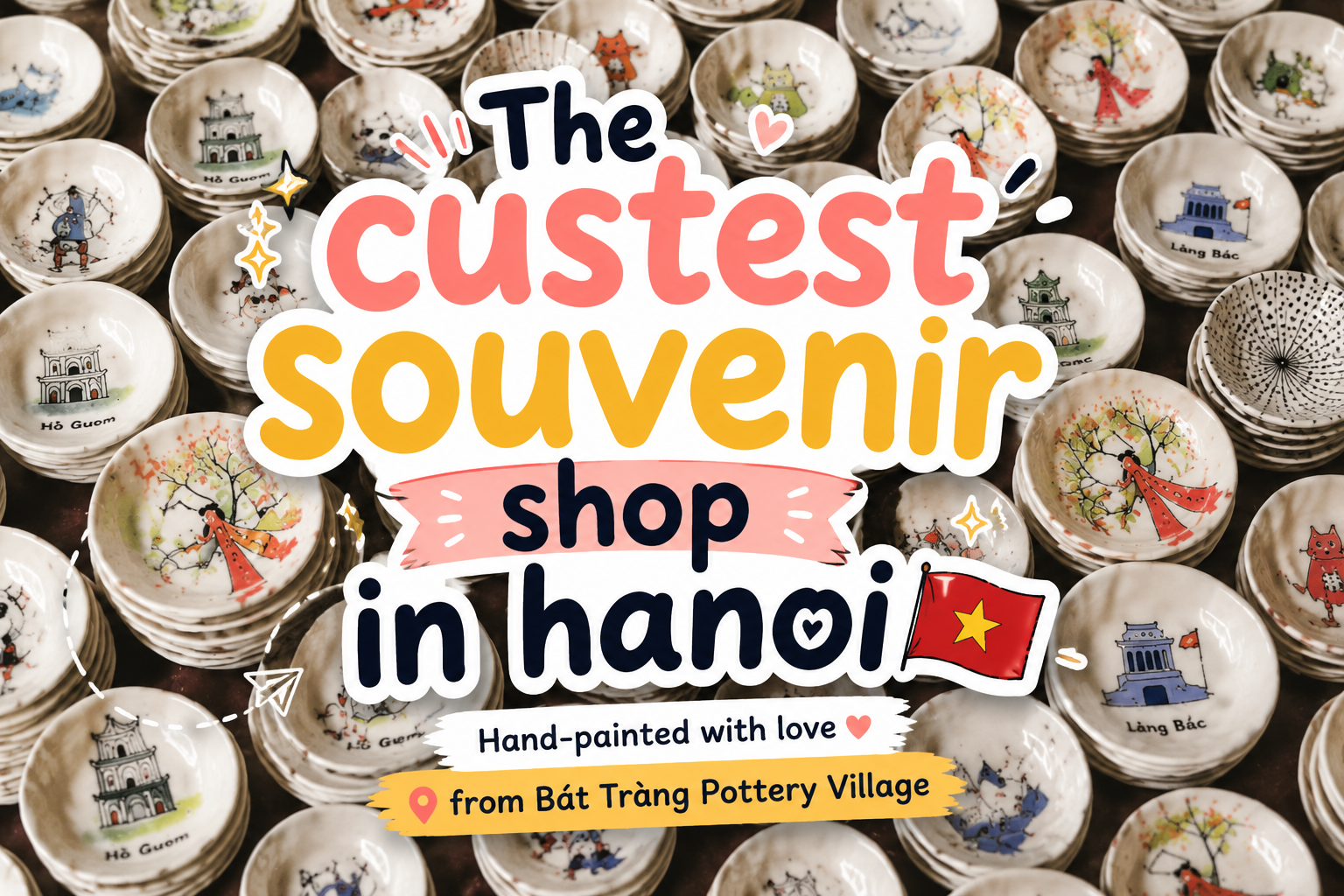 The Cutest Souvenir Shop in Hanoi (2026 Guide) | Authentic Bát Tràng