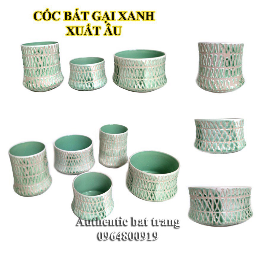 Bộ cốc, bát gại xanh phong cách Châu Âu- ĐẸP-SANG TRỌNG uống trà,đựng đồ ăn, trồng tiểu cảnh đa năng-Authentic bát tràng