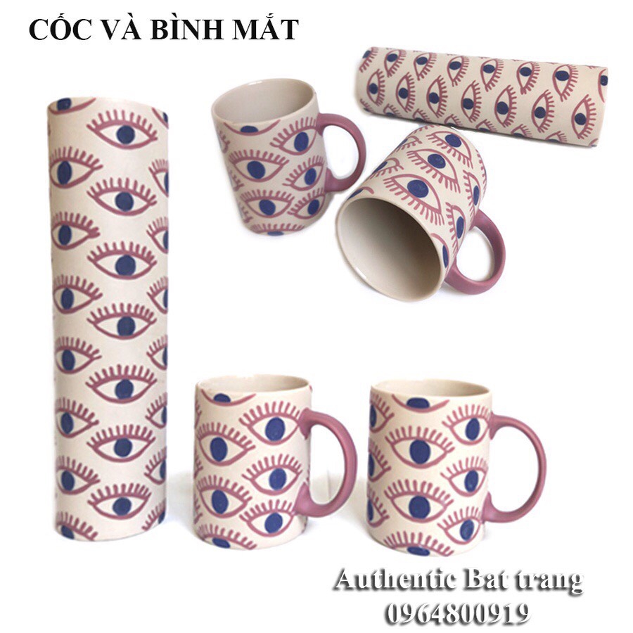 Cốc uống trà và bình cắm hoa trụ họa tiết vẽ mắt SIÊU ĐẸP VÀ ĐÁNG YÊU - Phong cách chuẩn Châu Âu- Authentic Bát tràng