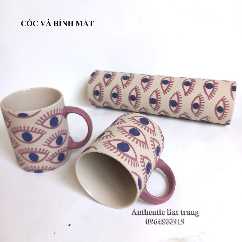 Cốc uống trà và bình cắm hoa trụ họa tiết vẽ mắt SIÊU ĐẸP VÀ ĐÁNG YÊU - Phong cách chuẩn Châu Âu- Authentic Bát tràng